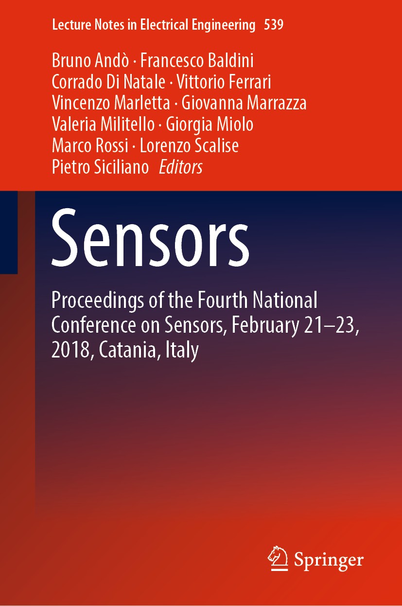Titlebook: Sensors; Proceedings of the F Bruno Andò,Francesco Baldini,Pietro Siciliano Conference proceedings 2019 Springer Nature Switzerland AG 2019 Titlebook: Sensors; Proceedings of the F Bruno Andò,Francesco Baldini,Pietro Siciliano Conference proceedings 2019 Springer Nature Switzerland AG 2019