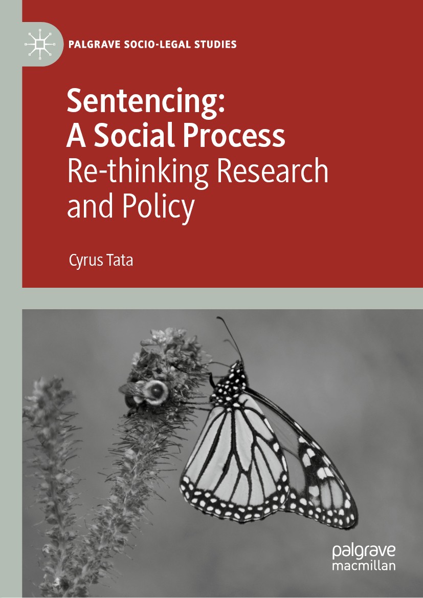 Titlebook: Sentencing: A Social Process; Re-thinking Research Cyrus Tata Book 2020 The Editor(s) (if applicable) and The Author(s), under exclusive li Titlebook: Sentencing: A Social Process; Re-thinking Research Cyrus Tata Book 2020 The Editor(s) (if applicable) and The Author(s), under exclusive li