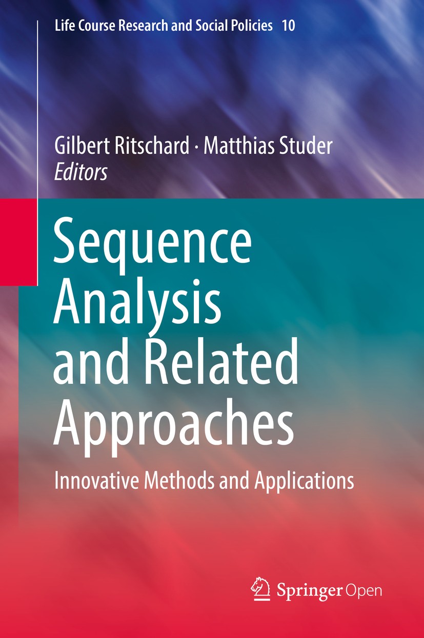 Titlebook: Sequence Analysis and Related Approaches; Innovative Methods a Gilbert Ritschard,Matthias Studer Book‘‘‘‘‘‘‘‘ 2018 The Editor(s) (if applic Titlebook: Sequence Analysis and Related Approaches; Innovative Methods a Gilbert Ritschard,Matthias Studer Book‘‘‘‘‘‘‘‘ 2018 The Editor(s) (if applic