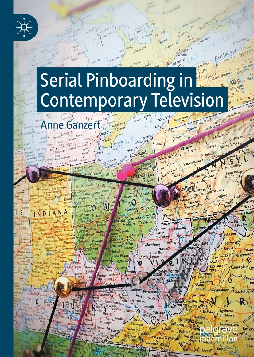 Titlebook: Serial Pinboarding in Contemporary Television; Anne Ganzert Book 2020 The Editor(s) (if applicable) and The Author(s), under exclusive lic Titlebook: Serial Pinboarding in Contemporary Television; Anne Ganzert Book 2020 The Editor(s) (if applicable) and The Author(s), under exclusive lic
