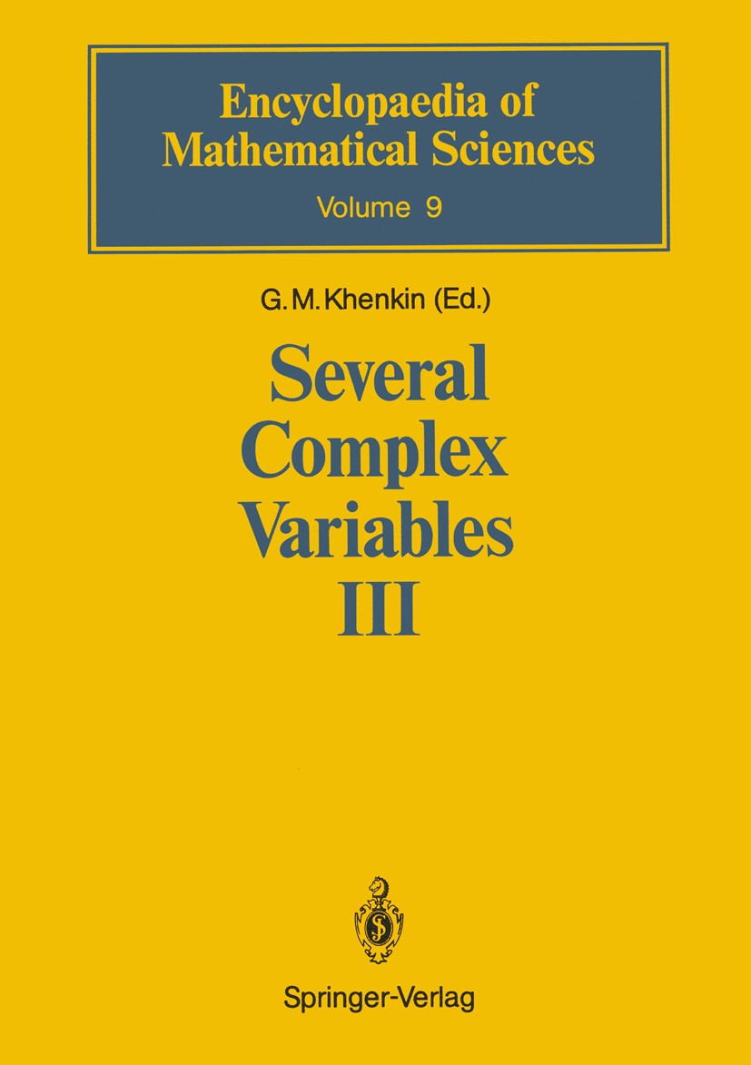 Titlebook: Several Complex Variables III; Geometric Function T G. M. Khenkin Book 1989 Springer-Verlag Berlin Heidelberg 1989 Dimension.complex geomet Titlebook: Several Complex Variables III; Geometric Function T G. M. Khenkin Book 1989 Springer-Verlag Berlin Heidelberg 1989 Dimension.complex geomet