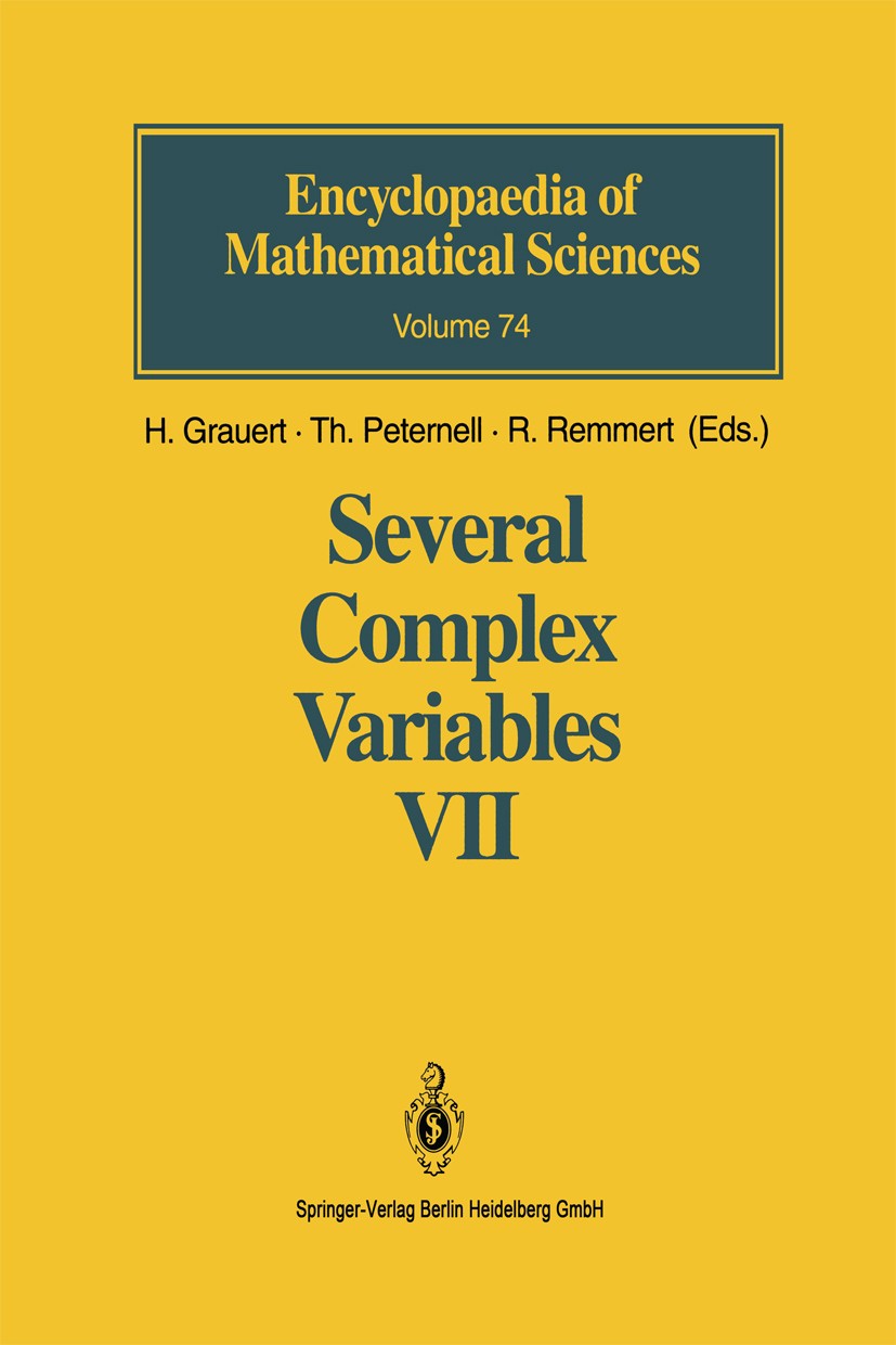 Titlebook: Several Complex Variables VII; Sheaf-Theoretical Me H. Grauert,Th. Peternell,R. Remmert Book 1994 Springer-Verlag Berlin Heidelberg 1994 Co Titlebook: Several Complex Variables VII; Sheaf-Theoretical Me H. Grauert,Th. Peternell,R. Remmert Book 1994 Springer-Verlag Berlin Heidelberg 1994 Co