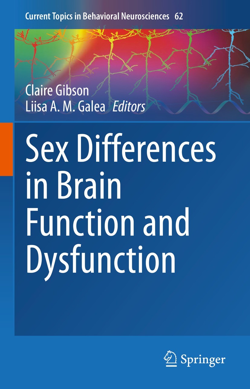 Titlebook: Sex Differences in Brain Function and Dysfunction; Claire Gibson,Liisa A. M. Galea Book 2023 The Editor(s) (if applicable) and The Author( Titlebook: Sex Differences in Brain Function and Dysfunction; Claire Gibson,Liisa A. M. Galea Book 2023 The Editor(s) (if applicable) and The Author(