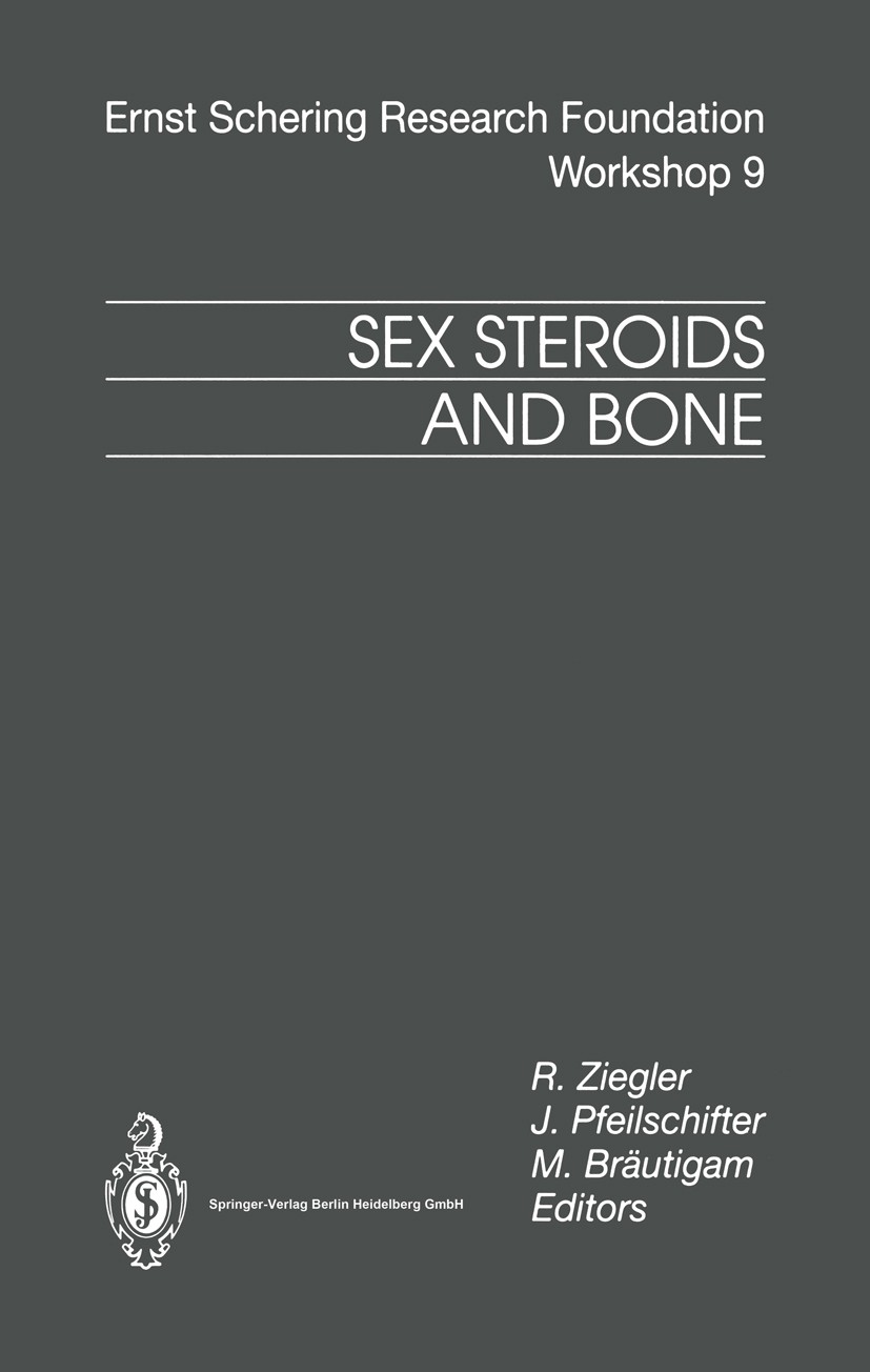 Titlebook: Sex Steroids and Bone; Reinhard Ziegler,Johannes Pfeilschifter,Matthias B Conference proceedings 1994 Springer-Verlag Berlin Heidelberg 19 Titlebook: Sex Steroids and Bone; Reinhard Ziegler,Johannes Pfeilschifter,Matthias B Conference proceedings 1994 Springer-Verlag Berlin Heidelberg 19