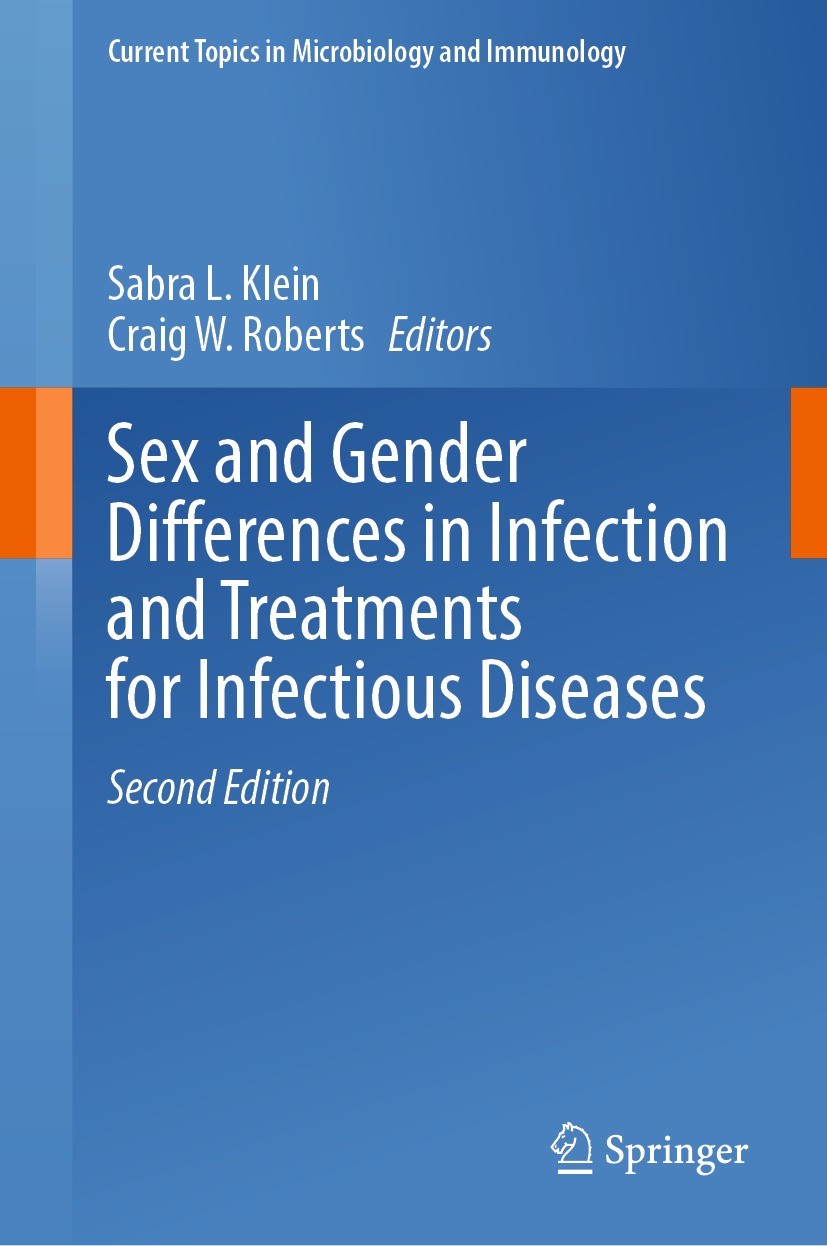 Titlebook: Sex and Gender Differences in Infection and Treatments for Infectious Diseases; Sabra L. Klein,Craig W. Roberts Book 2023Latest edition Th Titlebook: Sex and Gender Differences in Infection and Treatments for Infectious Diseases; Sabra L. Klein,Craig W. Roberts Book 2023Latest edition Th