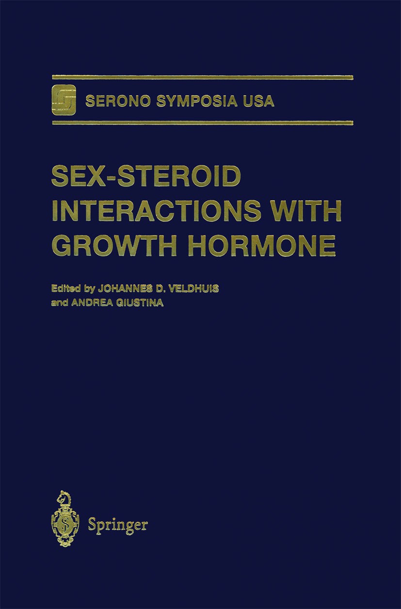 Titlebook: Sex-Steroid Interactions with Growth Hormone; Johannes D. Veldhuis,Andrea Giustina Book 1999 Springer Science+Business Media New York 1999 Titlebook: Sex-Steroid Interactions with Growth Hormone; Johannes D. Veldhuis,Andrea Giustina Book 1999 Springer Science+Business Media New York 1999