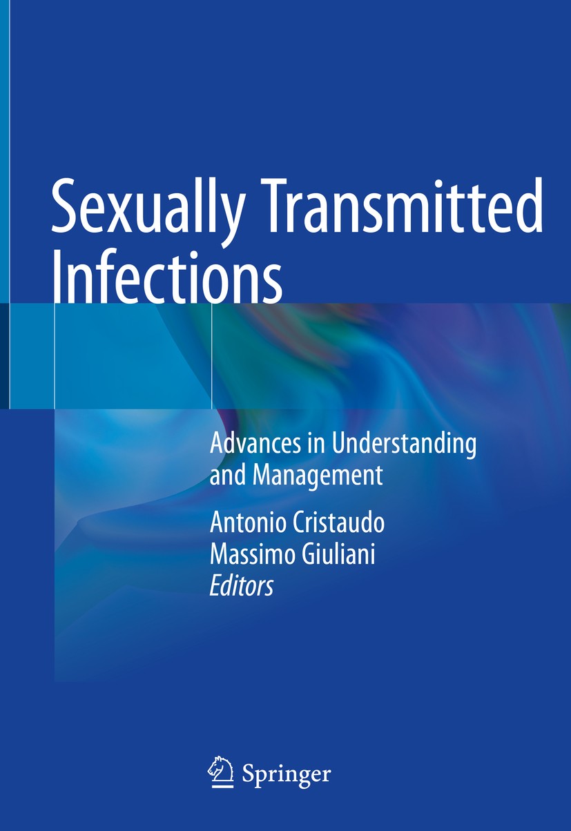 Titlebook: Sexually Transmitted Infections; Advances in Understa Antonio Cristaudo,Massimo Giuliani Book 2020 Springer Nature Switzerland AG 2020 Sexu Titlebook: Sexually Transmitted Infections; Advances in Understa Antonio Cristaudo,Massimo Giuliani Book 2020 Springer Nature Switzerland AG 2020 Sexu