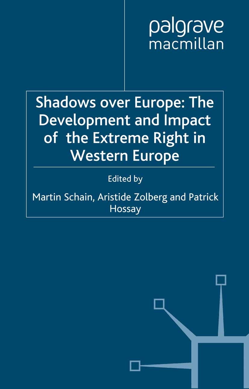 Titlebook: Shadows Over Europe; The Development and Martin Schain,Aristide Zolberg,Patrick Hossay Book 2002 Palgrave Macmillan, a division of Nature Titlebook: Shadows Over Europe; The Development and Martin Schain,Aristide Zolberg,Patrick Hossay Book 2002 Palgrave Macmillan, a division of Nature