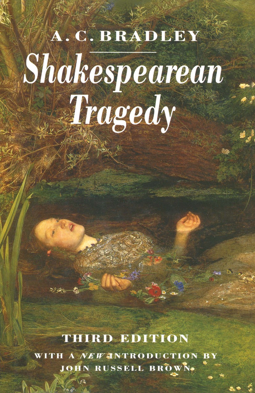 Titlebook: Shakespearean Tragedy; Lectures on Hamlet, A. C. Bradley Textbook 1992Latest edition Macmillan Publishers Limited 1992 art.Bertrand Russel Titlebook: Shakespearean Tragedy; Lectures on Hamlet, A. C. Bradley Textbook 1992Latest edition Macmillan Publishers Limited 1992 art.Bertrand Russel