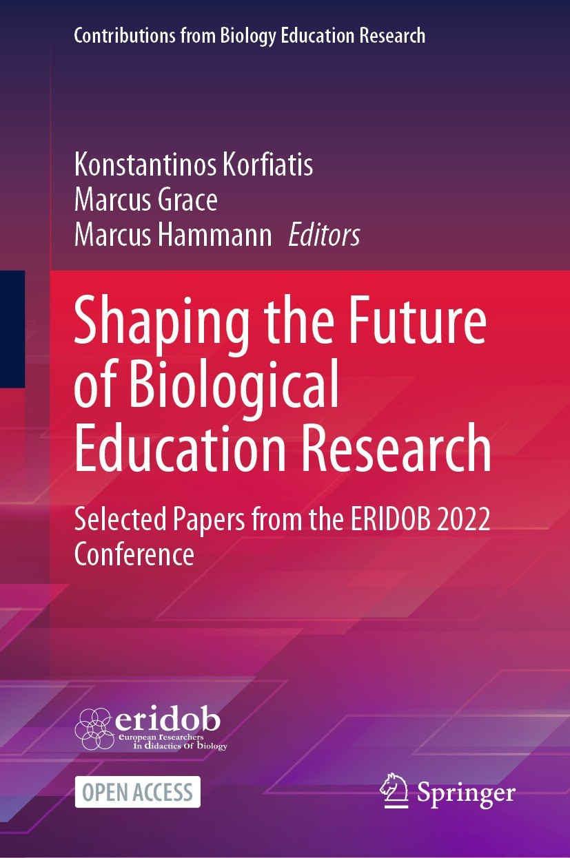 Titlebook: Shaping the Future of Biological Education Research; Selected Papers from Konstantinos Korfiatis,Marcus Grace,Marcus Hammann Book‘‘‘‘‘‘‘‘ 2 Titlebook: Shaping the Future of Biological Education Research; Selected Papers from Konstantinos Korfiatis,Marcus Grace,Marcus Hammann Book‘‘‘‘‘‘‘‘ 2