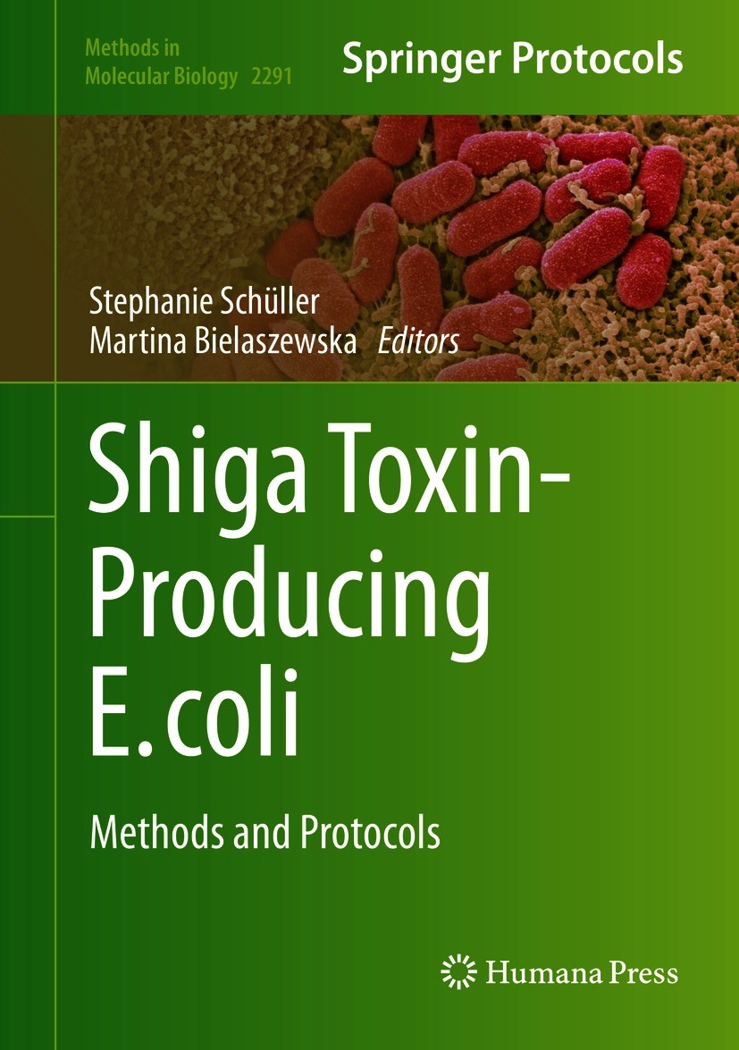 Titlebook: Shiga Toxin-Producing E. coli; Methods and Protocol Stephanie Schüller,Martina Bielaszewska Book 2021 Springer Science+Business Media, LLC, Titlebook: Shiga Toxin-Producing E. coli; Methods and Protocol Stephanie Schüller,Martina Bielaszewska Book 2021 Springer Science+Business Media, LLC,