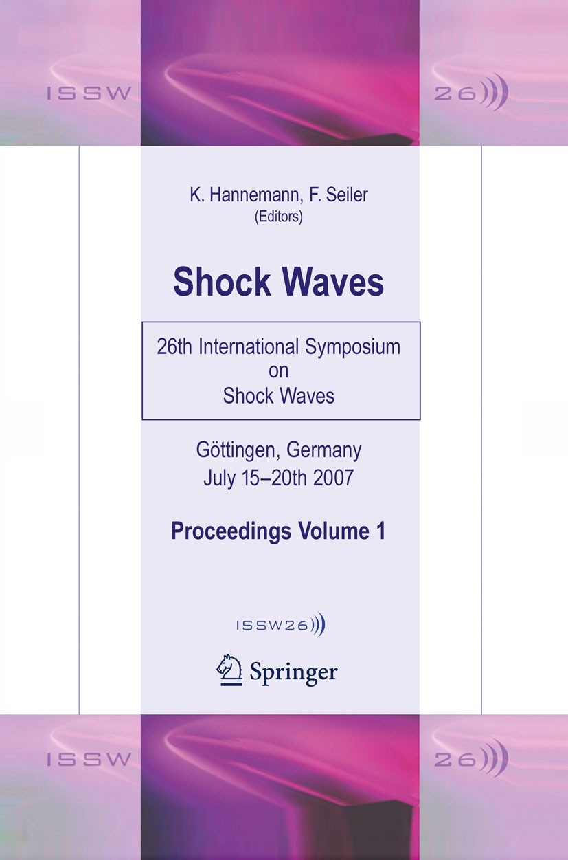 Titlebook: Shock Waves; 26th International S Klaus Hannemann,Friedrich Seiler Conference proceedings 2009 Springer-Verlag Berlin Heidelberg 2009 Phase Titlebook: Shock Waves; 26th International S Klaus Hannemann,Friedrich Seiler Conference proceedings 2009 Springer-Verlag Berlin Heidelberg 2009 Phase