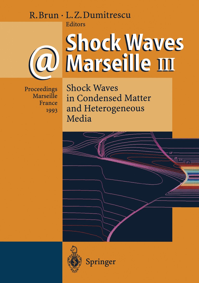 Titlebook: Shock Waves @ Marseille III; Shock Waves in Conde Raymond Brun,Lucien Z. Dumitrescu Conference proceedings 1995 Springer-Verlag Berlin Heid Titlebook: Shock Waves @ Marseille III; Shock Waves in Conde Raymond Brun,Lucien Z. Dumitrescu Conference proceedings 1995 Springer-Verlag Berlin Heid