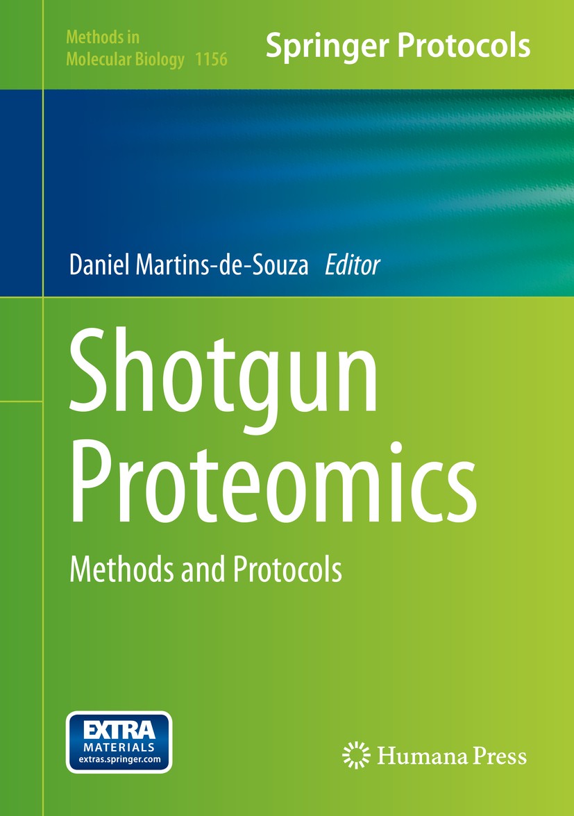 Titlebook: Shotgun Proteomics; Methods and Protocol Daniel Martins-de-Souza Book 2014 Springer Science+Business Media New York 2014 High throughput id Titlebook: Shotgun Proteomics; Methods and Protocol Daniel Martins-de-Souza Book 2014 Springer Science+Business Media New York 2014 High throughput id
