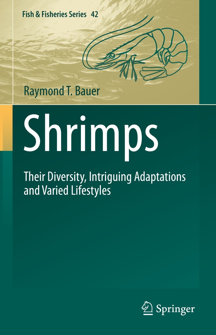 Titlebook: Shrimps; Their Diversity, Int Raymond T. Bauer Book 2023 The Editor(s) (if applicable) and The Author(s), under exclusive license to Spring Titlebook: Shrimps; Their Diversity, Int Raymond T. Bauer Book 2023 The Editor(s) (if applicable) and The Author(s), under exclusive license to Spring