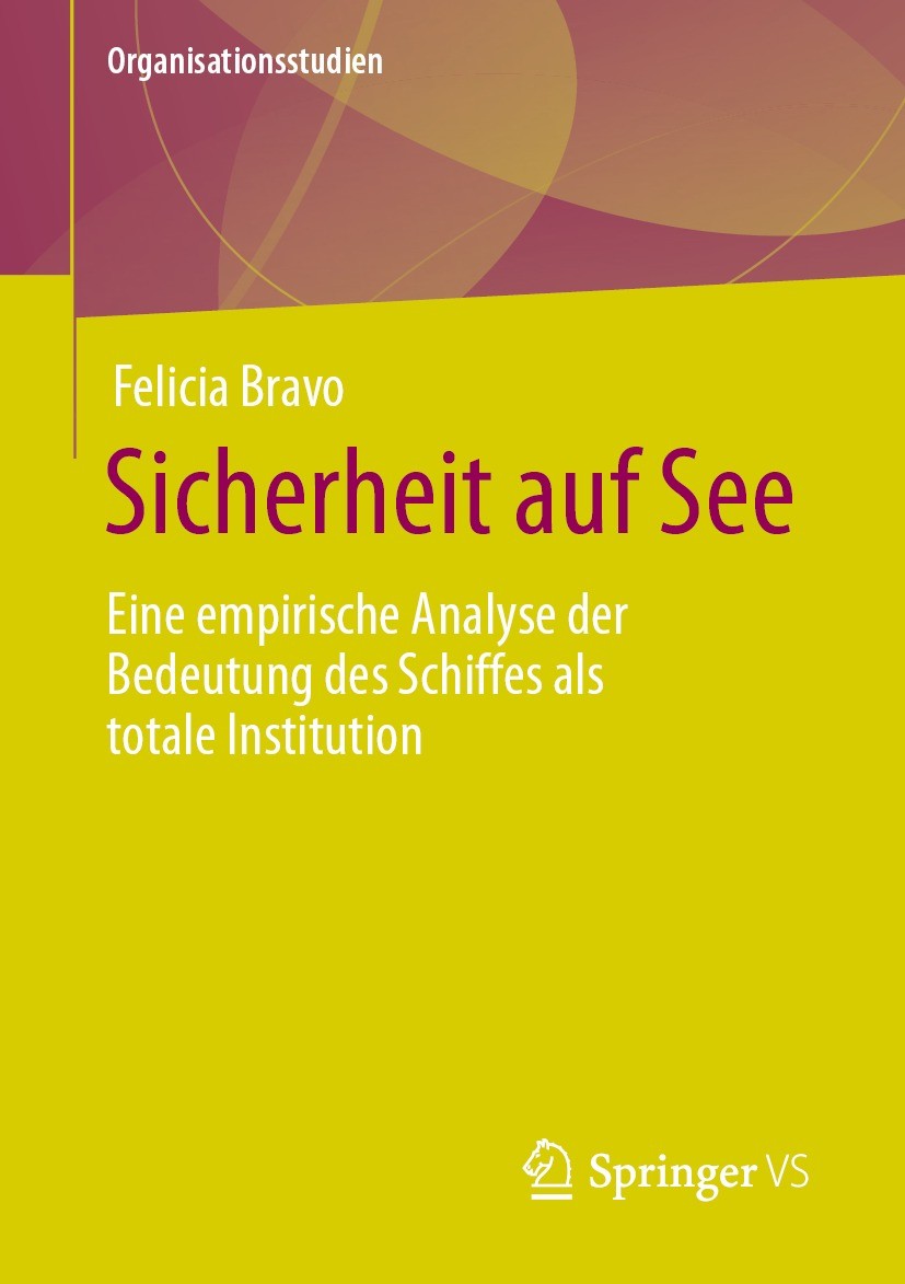 Titlebook: Sicherheit auf See; Eine empirische Anal Felicia Bravo Book 2023 Der/die Herausgeber bzw. der/die Autor(en), exklusiv lizenziert an Springe Titlebook: Sicherheit auf See; Eine empirische Anal Felicia Bravo Book 2023 Der/die Herausgeber bzw. der/die Autor(en), exklusiv lizenziert an Springe