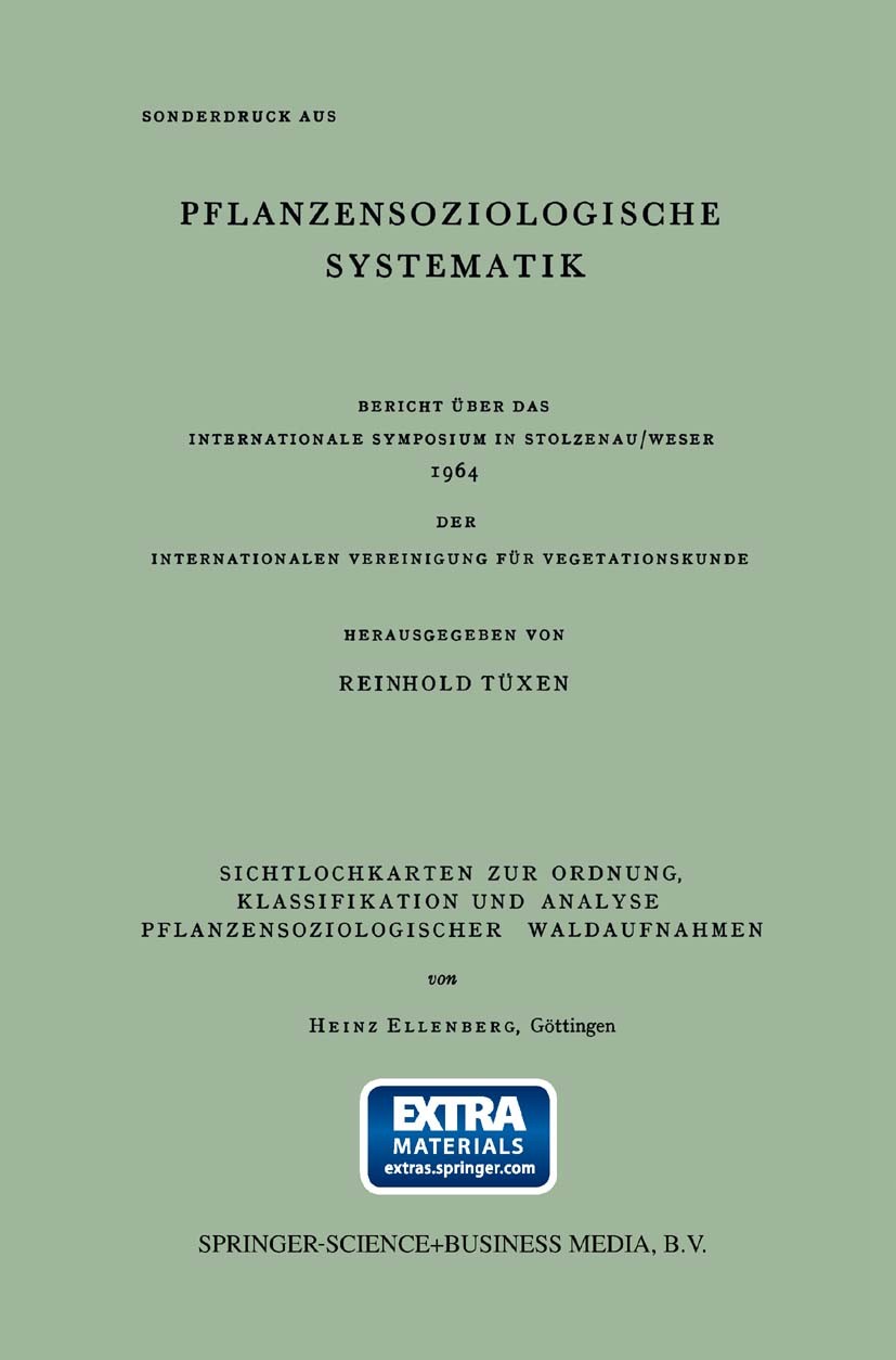 Titlebook: Sichtlochkarten zur Ordnung, Klassifikation und Analyse Pflanzensoziologischer Waldaufnahmen; Heinz Ellenberg Book 1968 Springer Science+B Titlebook: Sichtlochkarten zur Ordnung, Klassifikation und Analyse Pflanzensoziologischer Waldaufnahmen; Heinz Ellenberg Book 1968 Springer Science+B