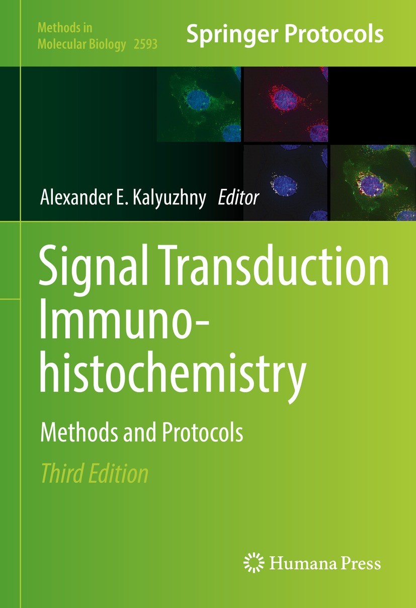 Titlebook: Signal Transduction Immunohistochemistry; Methods and Protocol Alexander E. Kalyuzhny Book 2023Latest edition The Editor(s) (if applicable) Titlebook: Signal Transduction Immunohistochemistry; Methods and Protocol Alexander E. Kalyuzhny Book 2023Latest edition The Editor(s) (if applicable)