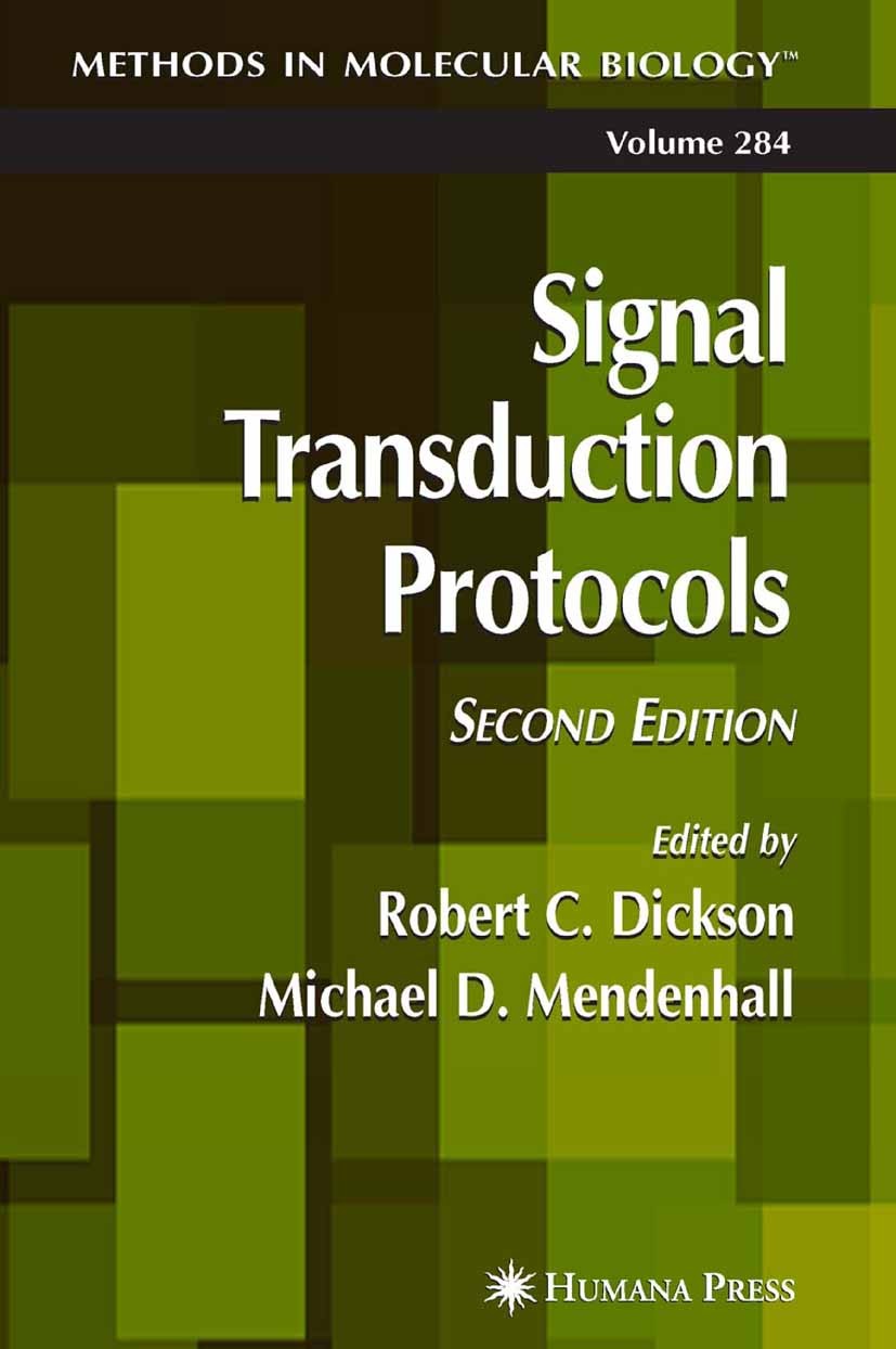 Titlebook: Signal Transduction Protocols; Robert C. Dickson,Michael D. Mendenhall Book 20042nd edition Humana Press 2004 Titlebook: Signal Transduction Protocols; Robert C. Dickson,Michael D. Mendenhall Book 20042nd edition Humana Press 2004