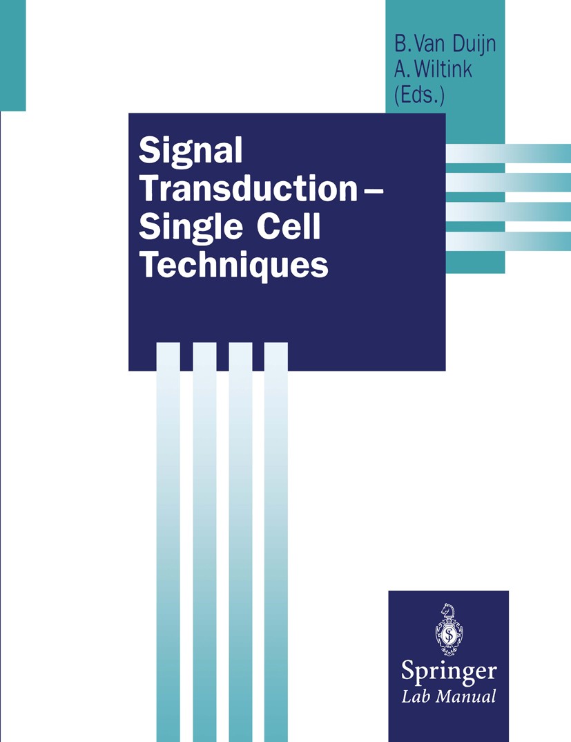 Titlebook: Signal Transduction — Single Cell Techniques; Bert Duijn,Anneke Wiltink Book 1998 Springer-Verlag Berlin Heidelberg 1998 ATP.Calcium.Endop Titlebook: Signal Transduction — Single Cell Techniques; Bert Duijn,Anneke Wiltink Book 1998 Springer-Verlag Berlin Heidelberg 1998 ATP.Calcium.Endop