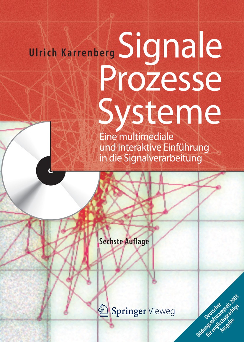 Titlebook: Signale - Prozesse - Systeme; Eine multimediale un Ulrich Karrenberg Textbook Aug 20126th edition Springer-Verlag Berlin Heidelberg 2012 Ka Titlebook: Signale - Prozesse - Systeme; Eine multimediale un Ulrich Karrenberg Textbook Aug 20126th edition Springer-Verlag Berlin Heidelberg 2012 Ka