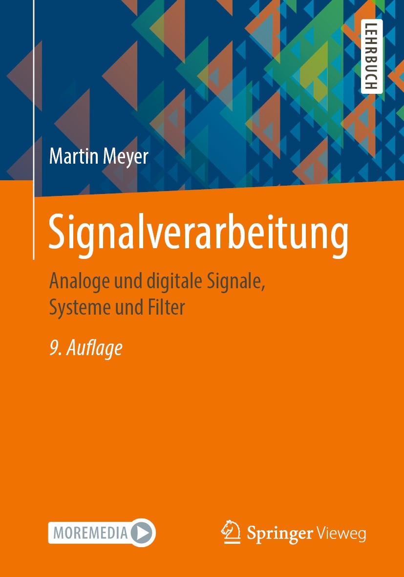 Titlebook: Signalverarbeitung; Analoge und digitale Martin Meyer Textbook 2021Latest edition Springer Fachmedien Wiesbaden GmbH, ein Teil von Springer Titlebook: Signalverarbeitung; Analoge und digitale Martin Meyer Textbook 2021Latest edition Springer Fachmedien Wiesbaden GmbH, ein Teil von Springer