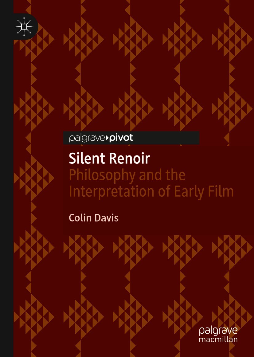 Titlebook: Silent Renoir; Philosophy and the I Colin Davis Book 2021 The Editor(s) (if applicable) and The Author(s), under exclusive licence to Sprin Titlebook: Silent Renoir; Philosophy and the I Colin Davis Book 2021 The Editor(s) (if applicable) and The Author(s), under exclusive licence to Sprin