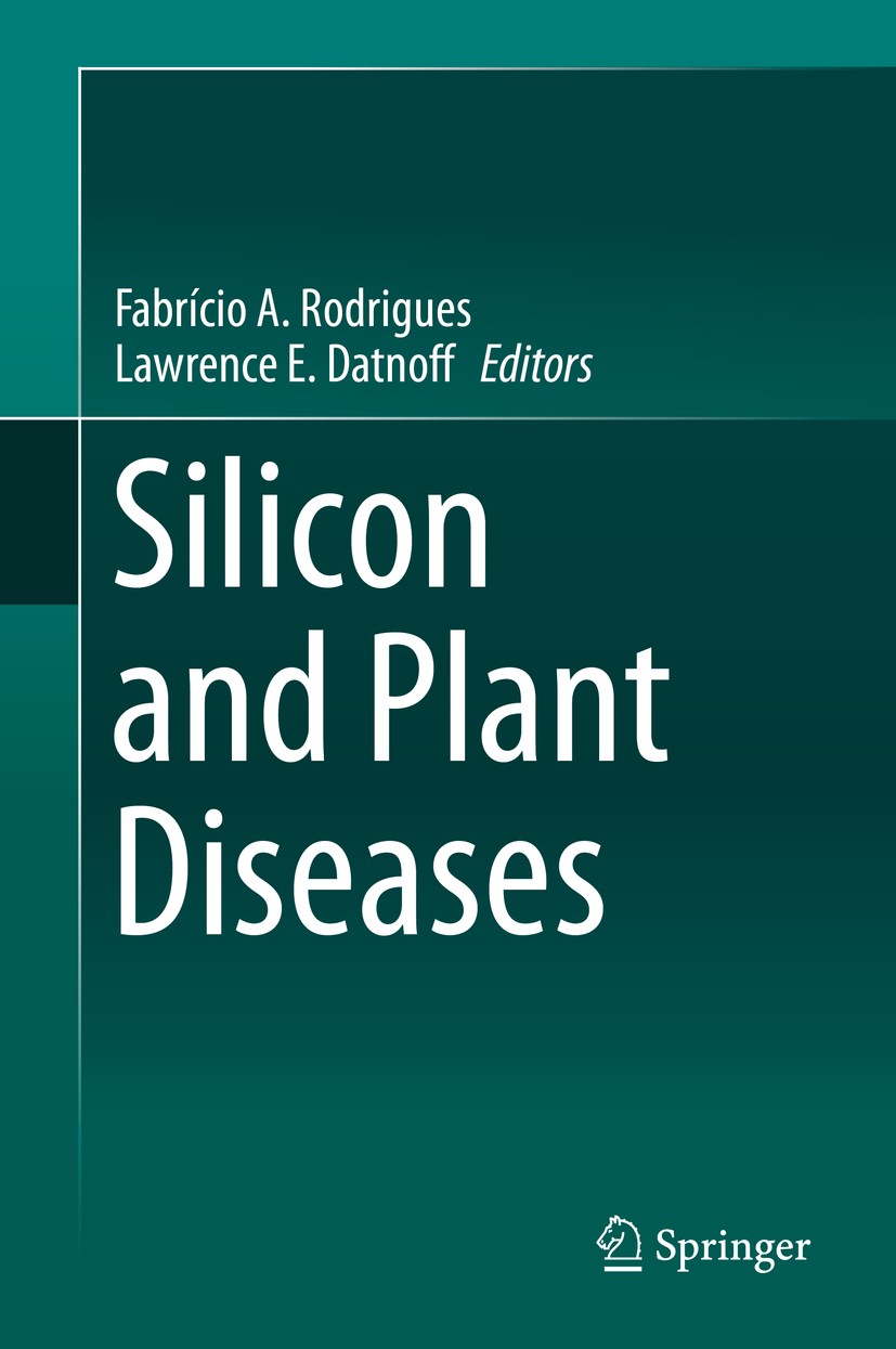 Titlebook: Silicon and Plant Diseases; Fabrício A. Rodrigues,Lawrence E. Datnoff Book 2015 Springer International Publishing Switzerland 2015 induced Titlebook: Silicon and Plant Diseases; Fabrício A. Rodrigues,Lawrence E. Datnoff Book 2015 Springer International Publishing Switzerland 2015 induced