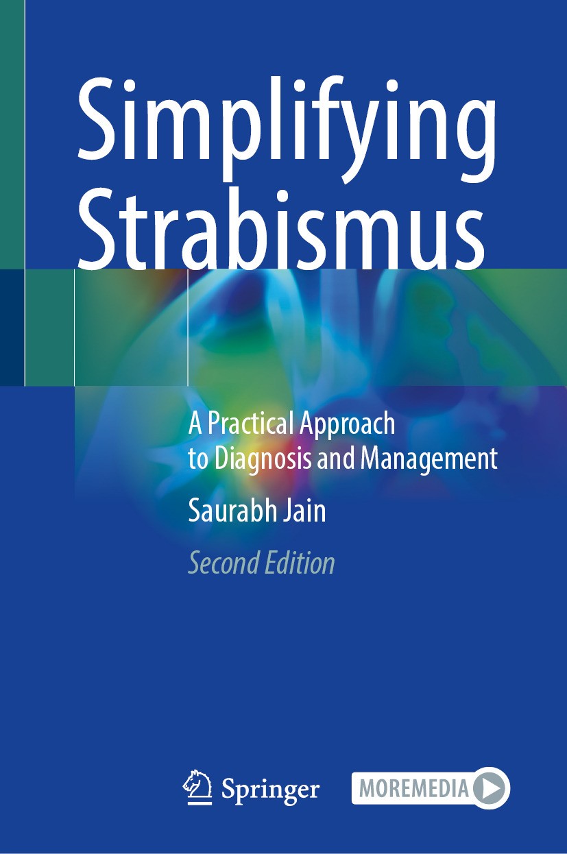 Titlebook: Simplifying Strabismus; A Practical Approach Saurabh Jain Book 2024Latest edition The Editor(s) (if applicable) and The Author(s), under ex Titlebook: Simplifying Strabismus; A Practical Approach Saurabh Jain Book 2024Latest edition The Editor(s) (if applicable) and The Author(s), under ex