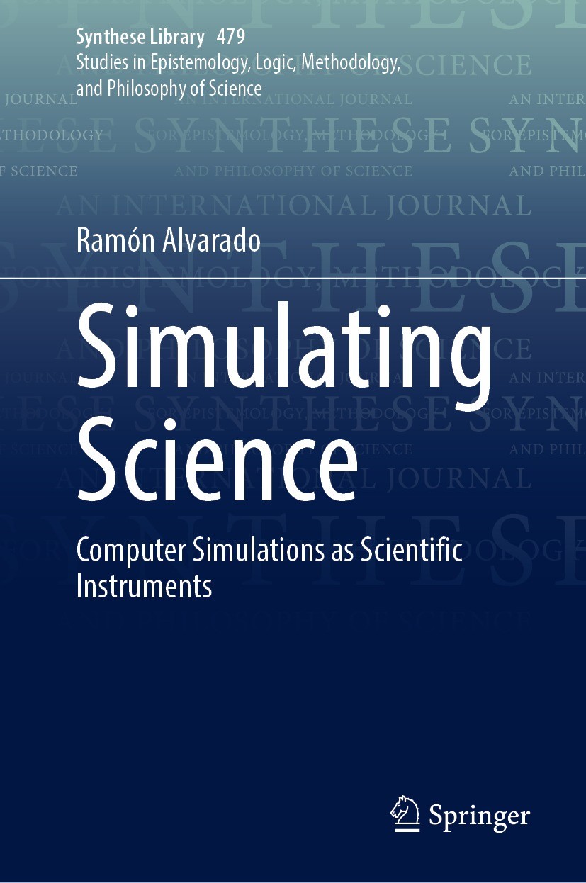 Titlebook: Simulating Science; Computer Simulations Ramón Alvarado Book 2023 The Editor(s) (if applicable) and The Author(s), under exclusive license Titlebook: Simulating Science; Computer Simulations Ramón Alvarado Book 2023 The Editor(s) (if applicable) and The Author(s), under exclusive license