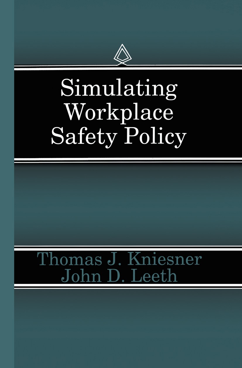 Titlebook: Simulating Workplace Safety Policy; Thomas J. Kniesner,John D. Leeth Book 1995 Kluwer Academic Publishers 1995 Simulation.economics.employ Titlebook: Simulating Workplace Safety Policy; Thomas J. Kniesner,John D. Leeth Book 1995 Kluwer Academic Publishers 1995 Simulation.economics.employ