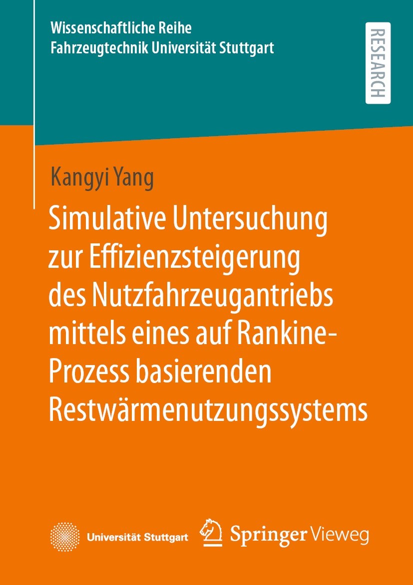 Titlebook: Simulative Untersuchung zur Effizienzsteigerung des Nutzfahrzeugantriebs mittels eines auf Rankine-P; Kangyi Yang Book 2024 Der/die Heraus Titlebook: Simulative Untersuchung zur Effizienzsteigerung des Nutzfahrzeugantriebs mittels eines auf Rankine-P; Kangyi Yang Book 2024 Der/die Heraus