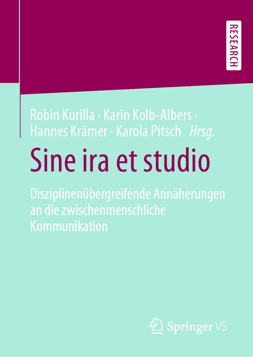 Titlebook: Sine ira et studio; Disziplinenübergreif Robin Kurilla,Karin Kolb-Albers,Karola Pitsch Book 2020 Springer Fachmedien Wiesbaden GmbH, ein Te Titlebook: Sine ira et studio; Disziplinenübergreif Robin Kurilla,Karin Kolb-Albers,Karola Pitsch Book 2020 Springer Fachmedien Wiesbaden GmbH, ein Te