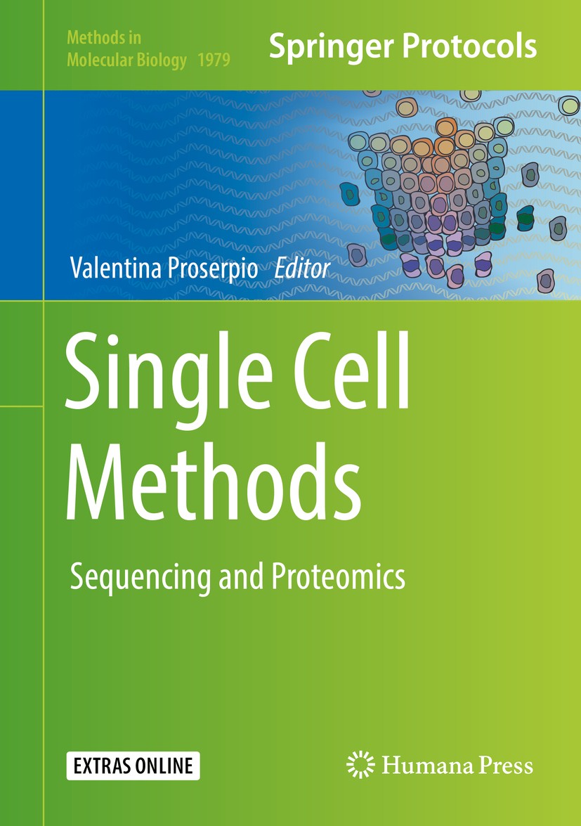 Titlebook: Single Cell Methods; Sequencing and Prote Valentina Proserpio Book 2019 Springer Science+Business Media, LLC, part of Springer Nature 2019 Titlebook: Single Cell Methods; Sequencing and Prote Valentina Proserpio Book 2019 Springer Science+Business Media, LLC, part of Springer Nature 2019