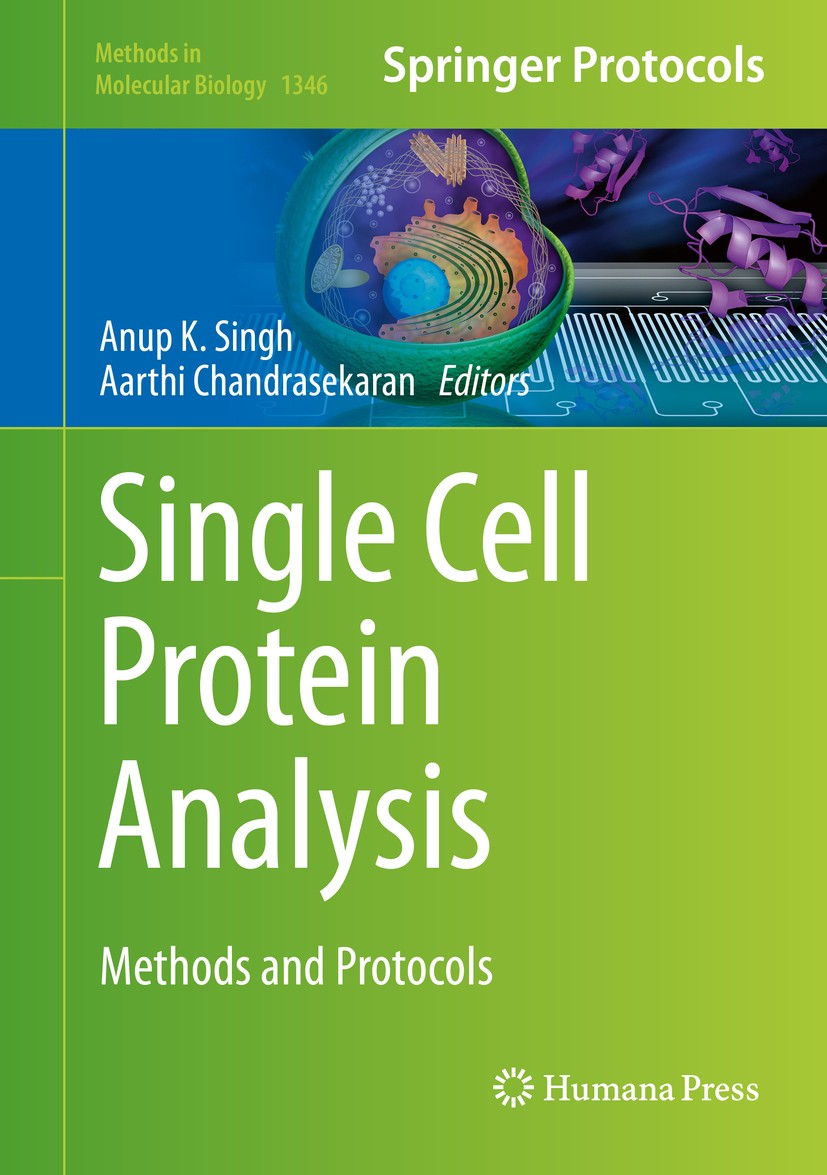 Titlebook: Single Cell Protein Analysis; Methods and Protocol Anup K. Singh,Aarthi Chandrasekaran Book 2015 Springer Science+Business Media New York 2 Titlebook: Single Cell Protein Analysis; Methods and Protocol Anup K. Singh,Aarthi Chandrasekaran Book 2015 Springer Science+Business Media New York 2