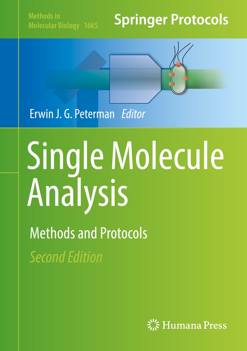 Titlebook: Single Molecule Analysis; Methods and Protocol Erwin J. G. Peterman Book 2018Latest edition Springer Science+Business Media, LLC, part of S Titlebook: Single Molecule Analysis; Methods and Protocol Erwin J. G. Peterman Book 2018Latest edition Springer Science+Business Media, LLC, part of S
