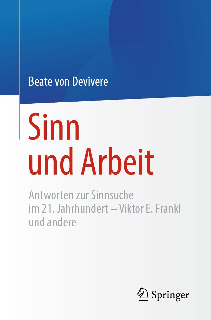 Titlebook: Sinn und Arbeit; Antworten zur Sinnsu Beate von Devivere Book 2021 Der/die Herausgeber bzw. der/die Autor(en), exklusiv lizenziert durch Sp Titlebook: Sinn und Arbeit; Antworten zur Sinnsu Beate von Devivere Book 2021 Der/die Herausgeber bzw. der/die Autor(en), exklusiv lizenziert durch Sp