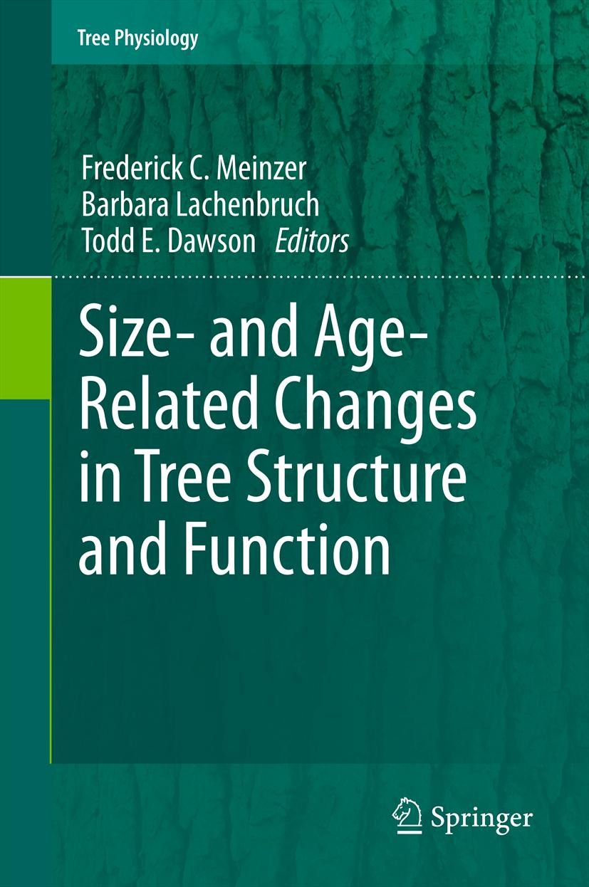 Titlebook: Size- and Age-Related Changes in Tree Structure and Function; Frederick C. Meinzer,Barbara Lachenbruch,Todd E. D Book 2011 Springer Scienc Titlebook: Size- and Age-Related Changes in Tree Structure and Function; Frederick C. Meinzer,Barbara Lachenbruch,Todd E. D Book 2011 Springer Scienc