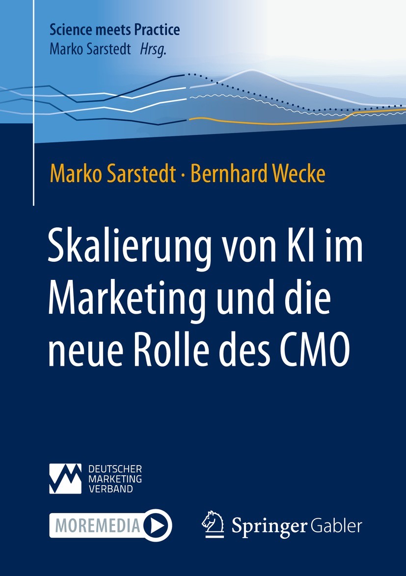 Titlebook: Skalierung von KI im Marketing und die neue Rolle des CMO; Marko Sarstedt,Bernhard Wecke Book 2022 Der/die Herausgeber bzw. der/die Autor( Titlebook: Skalierung von KI im Marketing und die neue Rolle des CMO; Marko Sarstedt,Bernhard Wecke Book 2022 Der/die Herausgeber bzw. der/die Autor(