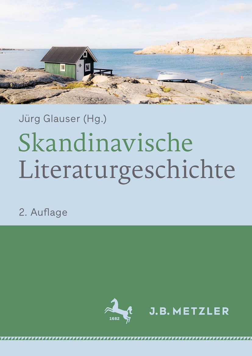 Titlebook: Skandinavische Literaturgeschichte; Jürg Glauser Book 2016Latest edition Springer-Verlag Berlin Heidelberg 2016 Astrid Lindgren.August Str Titlebook: Skandinavische Literaturgeschichte; Jürg Glauser Book 2016Latest edition Springer-Verlag Berlin Heidelberg 2016 Astrid Lindgren.August Str