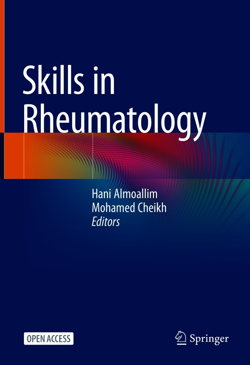 Titlebook: Skills in Rheumatology; Hani Almoallim,Mohamed Cheikh Book‘‘‘‘‘‘‘‘ 2021 The Editor(s) (if applicable) and The Author(s) 2021 Musculoskelet Titlebook: Skills in Rheumatology; Hani Almoallim,Mohamed Cheikh Book‘‘‘‘‘‘‘‘ 2021 The Editor(s) (if applicable) and The Author(s) 2021 Musculoskelet