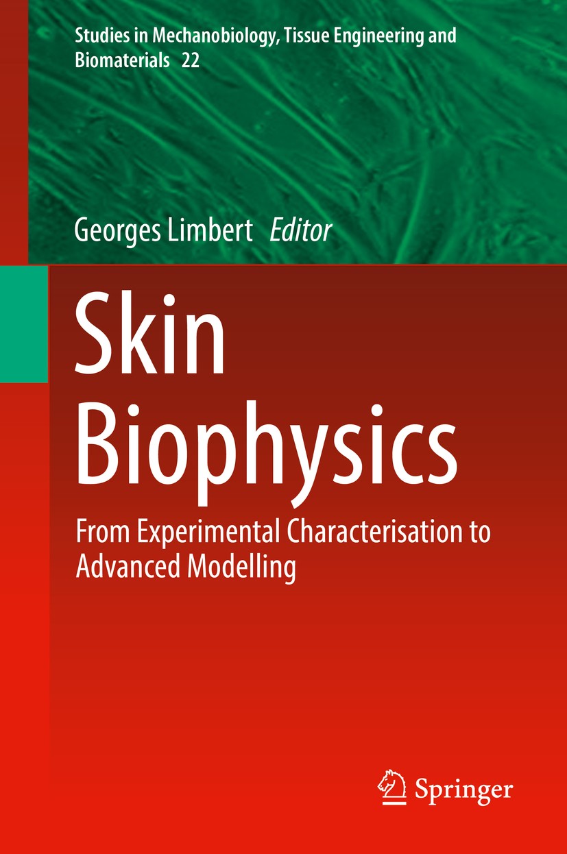 Titlebook: Skin Biophysics; From Experimental Ch Georges Limbert Book 2019 Springer Nature Switzerland AG 2019 Experimental Characterisation of Skin.S Titlebook: Skin Biophysics; From Experimental Ch Georges Limbert Book 2019 Springer Nature Switzerland AG 2019 Experimental Characterisation of Skin.S