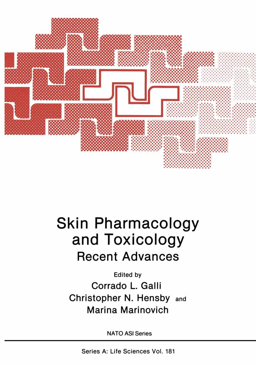Titlebook: Skin Pharmacology and Toxicology; Recent Advances Corrado L. Galli,Christopher N. Hensby,Marina Mari Conference proceedings 1990 Springer S Titlebook: Skin Pharmacology and Toxicology; Recent Advances Corrado L. Galli,Christopher N. Hensby,Marina Mari Conference proceedings 1990 Springer S