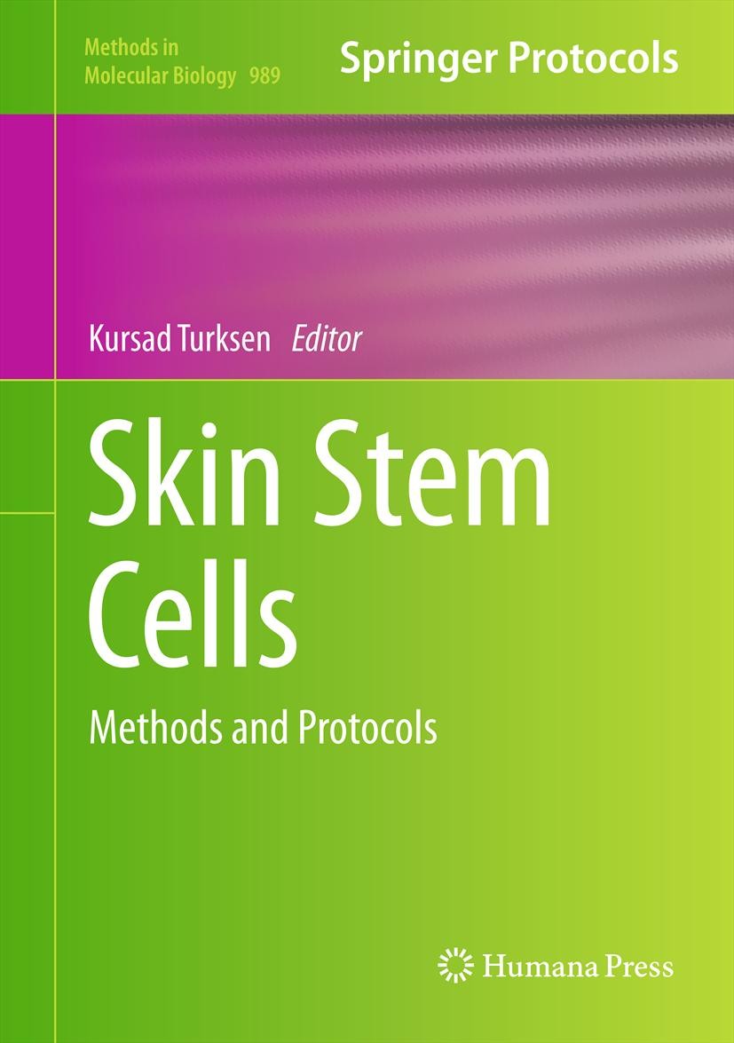 Titlebook: Skin Stem Cells; Methods and Protocol Kursad Turksen Book 2013 Springer Science+Business Media New York 2013 dermis.heterogeneity.in vivo.r Titlebook: Skin Stem Cells; Methods and Protocol Kursad Turksen Book 2013 Springer Science+Business Media New York 2013 dermis.heterogeneity.in vivo.r