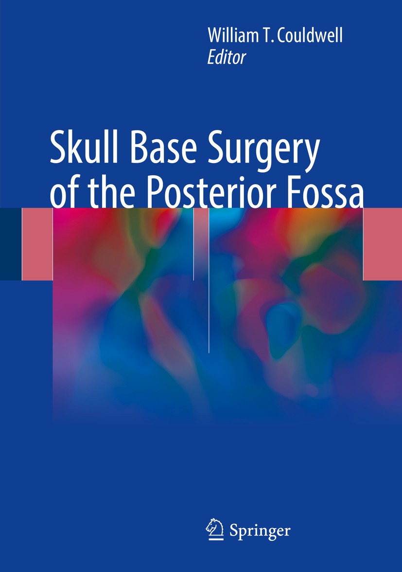 Titlebook: Skull Base Surgery of the Posterior Fossa; William T. Couldwell Book 2018 Springer International Publishing AG 2018 Retrosigmoid Approach. Titlebook: Skull Base Surgery of the Posterior Fossa; William T. Couldwell Book 2018 Springer International Publishing AG 2018 Retrosigmoid Approach.
