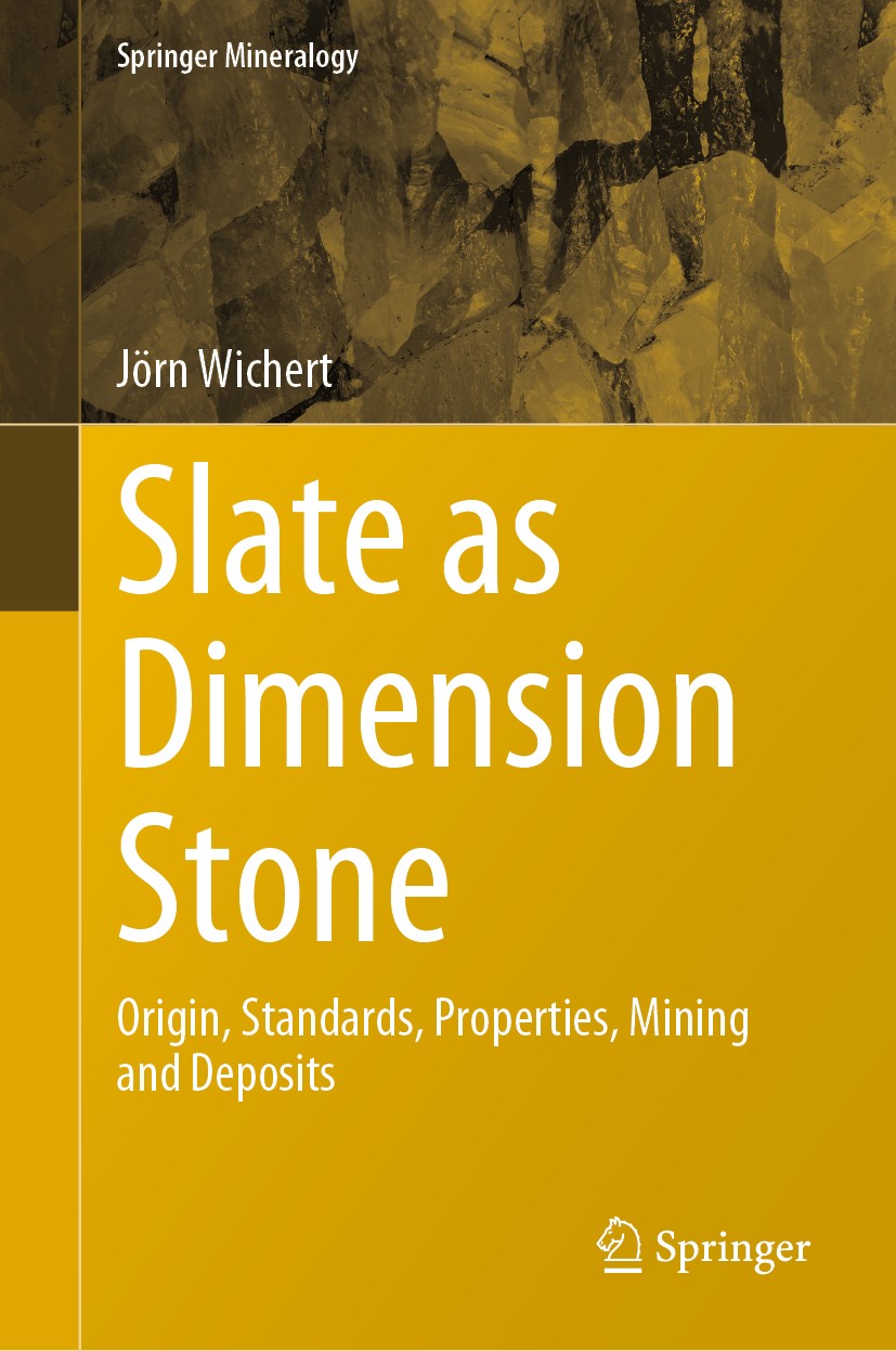 Titlebook: Slate as Dimension Stone; Origin, Standards, P Jörn Wichert Book 2020 The Editor(s) (if applicable) and The Author(s), under exclusive lice Titlebook: Slate as Dimension Stone; Origin, Standards, P Jörn Wichert Book 2020 The Editor(s) (if applicable) and The Author(s), under exclusive lice