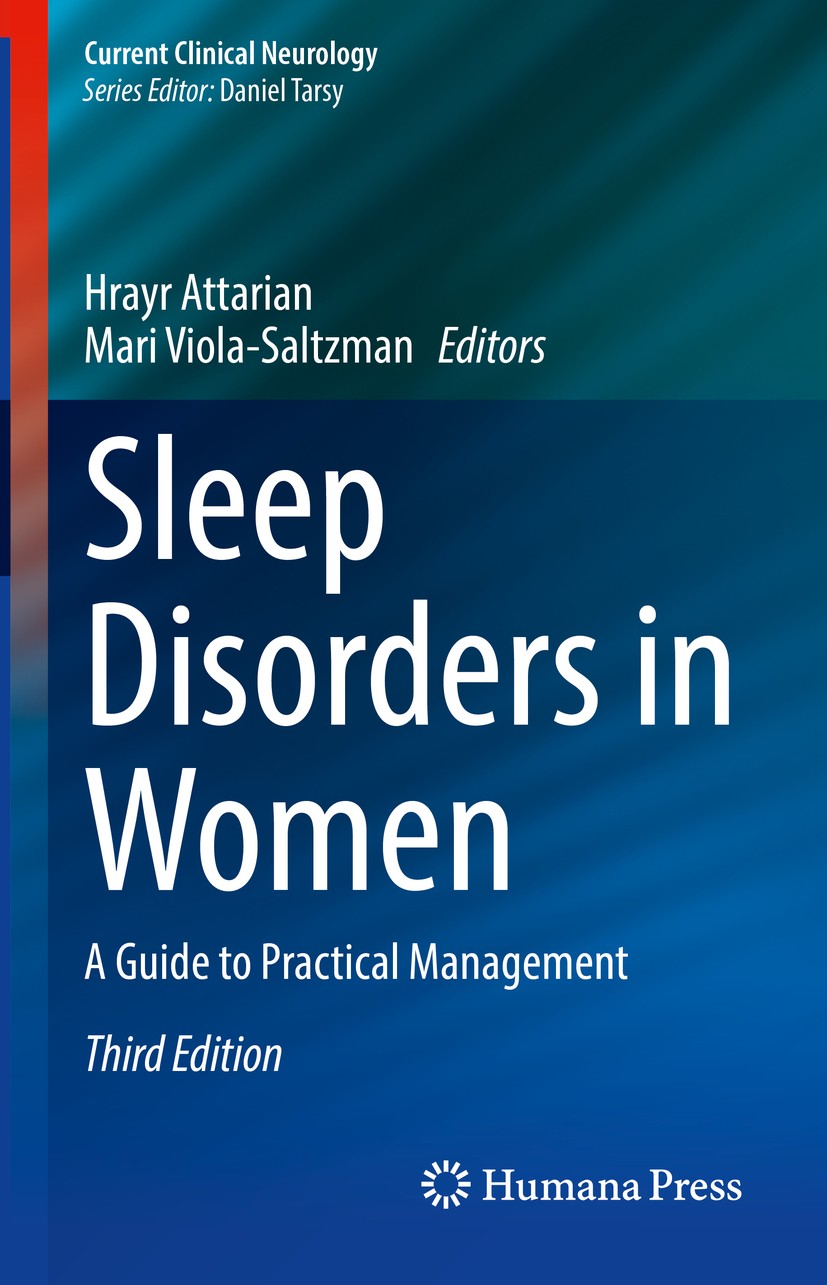 Titlebook: Sleep Disorders in Women; A Guide to Practical Hrayr Attarian,Mari Viola-Saltzman Book 2020Latest edition Springer Nature Switzerland AG 20 Titlebook: Sleep Disorders in Women; A Guide to Practical Hrayr Attarian,Mari Viola-Saltzman Book 2020Latest edition Springer Nature Switzerland AG 20