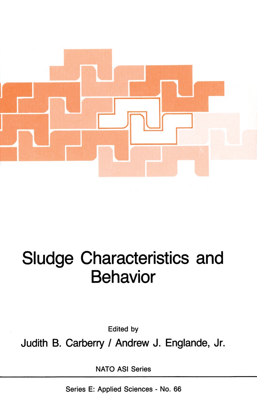 Titlebook: Sludge Characteristics and Behavior; Judith B. Carberry (Associate Professor),Andrew J. Book 1983 Martinus Nijhoff Publishers, The Hague 1 Titlebook: Sludge Characteristics and Behavior; Judith B. Carberry (Associate Professor),Andrew J. Book 1983 Martinus Nijhoff Publishers, The Hague 1