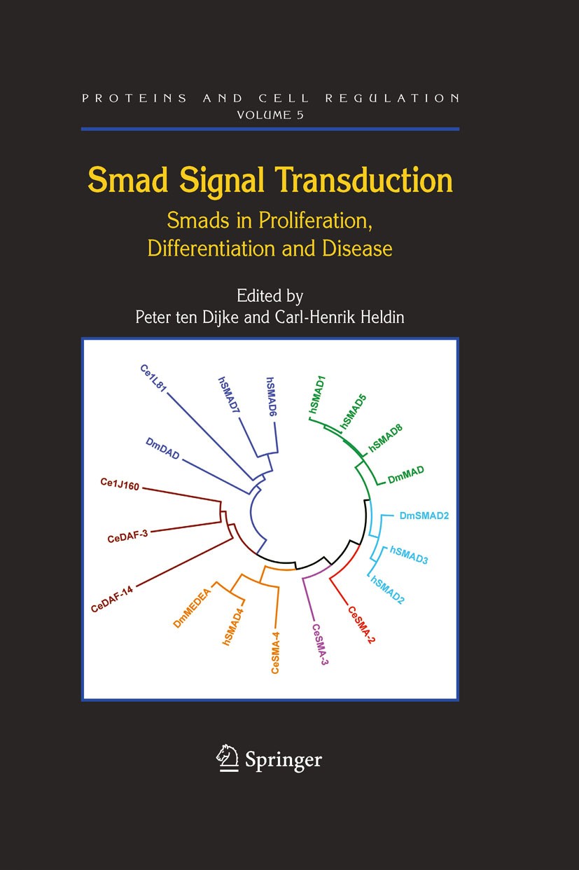 Titlebook: Smad Signal Transduction; Smads in Proliferati Peter ten Dijke,Carl-Henrik Heldin Book 2006 Springer Science+Business Media B.V. 2006 evolu Titlebook: Smad Signal Transduction; Smads in Proliferati Peter ten Dijke,Carl-Henrik Heldin Book 2006 Springer Science+Business Media B.V. 2006 evolu