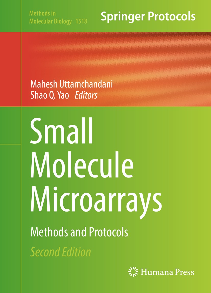Titlebook: Small Molecule Microarrays; Methods and Protocol Mahesh Uttamchandani,Shao Q. Yao Book 2017Latest edition Springer Science+Business Media N Titlebook: Small Molecule Microarrays; Methods and Protocol Mahesh Uttamchandani,Shao Q. Yao Book 2017Latest edition Springer Science+Business Media N